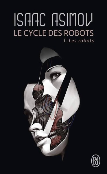LE CYCLE DES ROBOTS 1 - Click to enlarge picture.